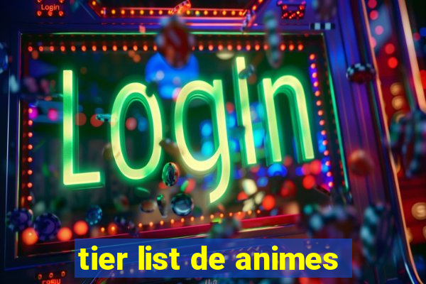 tier list de animes